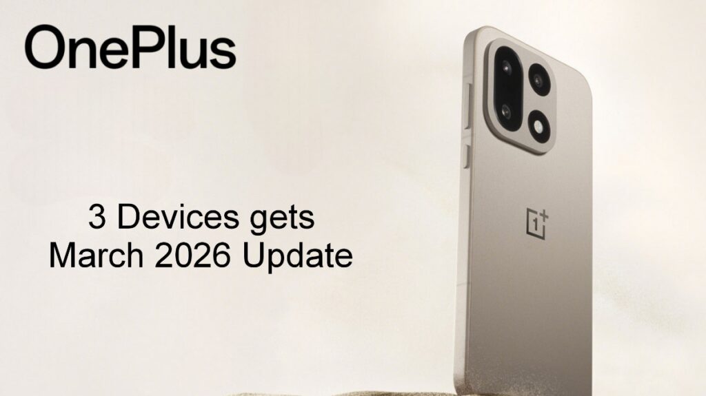 These Three OnePlus Devices gets March 2026 Patch Update in India