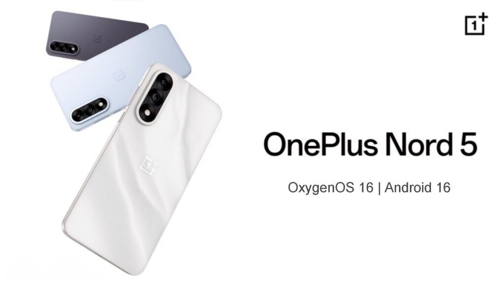 OnePlus Nord 5 Gets OxygenOS 16.0.5.701 Update in India: March 2026 Patch