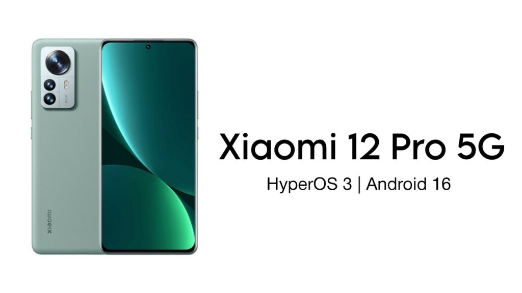 Xiaomi 12 Pro gets HyperOS 3 Update (Android 16) For Indian Region with improvements!