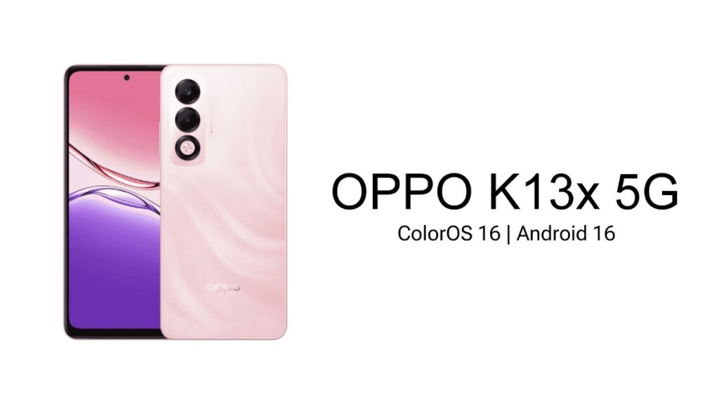 (Official Version) OPPO K13x 5G ColorOS 16 Update with Android 16: Some Bug Fixes
