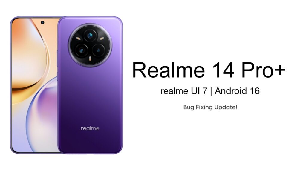 Realme 14 Pro Plus 5G received realme UI 7 bug fixing update: Really Improved?