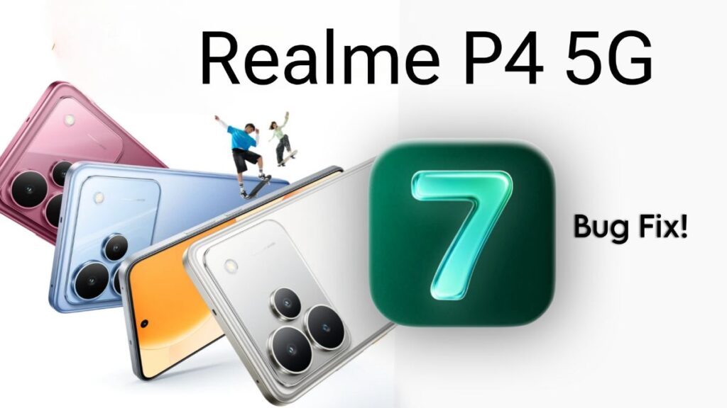 Realme P4 5G gets Realme UI 7 Optimizing Update: Bug Fixes, Performance Improvements