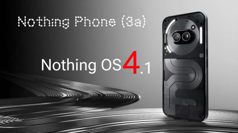 Nothing Phone 3a Nothing OS 4.1 Update