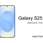 Samsung Galaxy S25 One UI 8.5 Beta 10 Released: Final Beta Before Stable? What’s New & Release Date